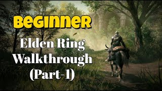 Elden Ring Walkthrough (Part 1) - Limgrave