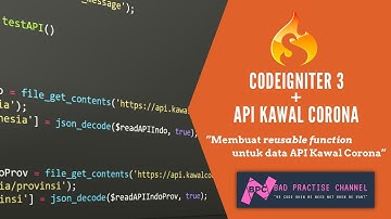 CODEIGNITER 3 - MEMBUAT REUSABLE FUNCTION UNTUK DATA API KAWAL CORONA #4