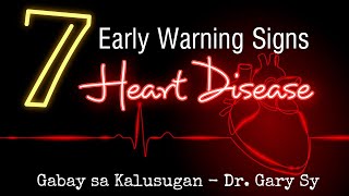 7 Early Warning Signs of Heart Disease - Dr. Gary Sy