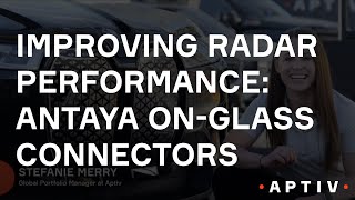Improving Radar Performance: Antaya On-Glass Connectors