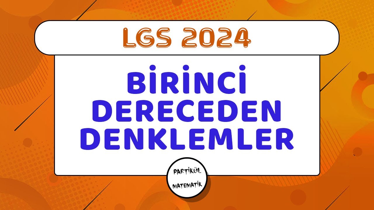 Bir Bilinmeyenli Denklemler | LGS 2024 | 8.Sınıf Matematik