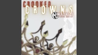 Crooked Crowns (feat. Lucas Breeze)
