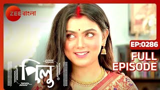Pilu | Full Ep - 286 | Oct 25 2022 | Zee Bangla