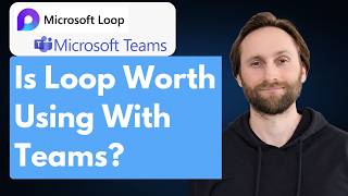 Is Microsoft Loop Worth Using in Teams Yet [Full Guide 2026]