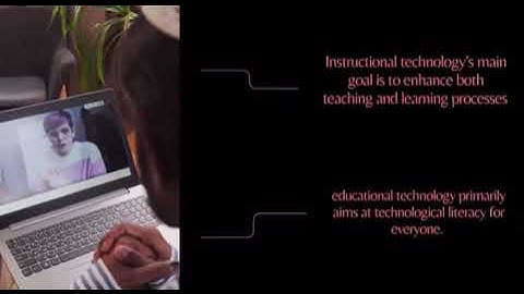 Educational technology vs. Instructional technology