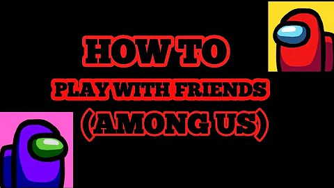 Can 2 members play Among Us?