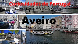 Curiosidades de Portugal/Aveiro