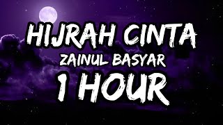 Hijrah Cinta - Zainul Basyar Cover ( 1JAM )