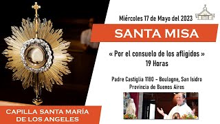 Misa de hoy -Miércoles 17/5 - 19hs - Capilla Santa María de los Ángeles