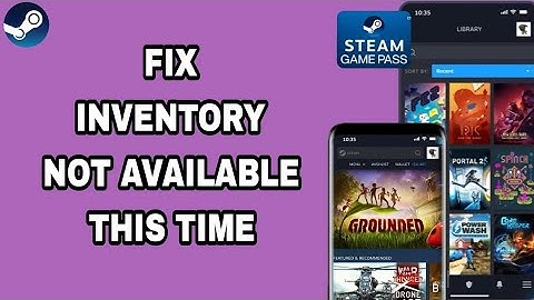 How To Fix And Solve Inventory Not Available This Time On Steam App | Final Solution