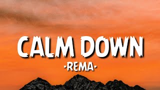 Rema - Calm Down (Letra/Lyrics)