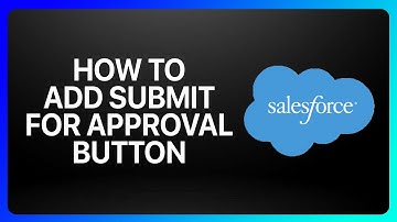 How To Add Submit For Approval Button In Salesforce Tutorial