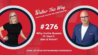 Walker This Way - Video #276 - Why Invite Guests If I Don't Get A Point