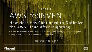 AWS re:Invent 2017: How Hess Has Continued to Optimize the AWS Cloud After Migrating (ENT218) screenshot 5