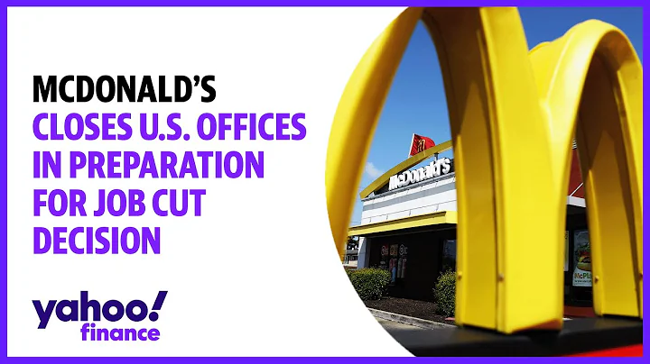 McDonald’s closes U.S. offices in preparation for job cut decision
