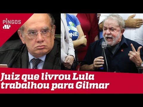 Juiz que aliviou a barra de Lula trabalhou para Gilmar
