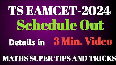 Ts Eamcet 2024 Schedule Out. Details in this 3 minutes Video.       MATHS SUPER TIPS AND TRICKS