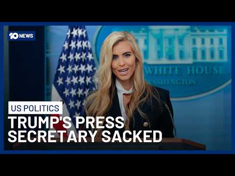 Trump's Press Secretary Sacked After Just Five Days Following Disastrous Briefing | 10 News