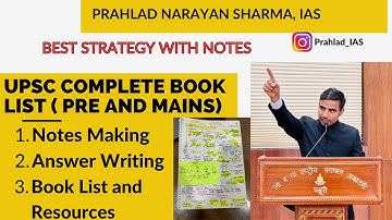 UPSC Complete Book List for  Pre and Mains  with Notes Making | Prahlad Narayan Sharma (AIR-104)