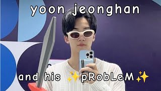 yoon jeonghan and his ✨pRobLeM✨