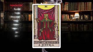 A JUSTIÇA - Carta número 11 do Tarot