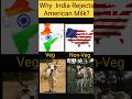 Why India Rejects To Buy American Milk?#india vs America #India refuse America #America facts #India