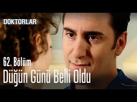 Düğün günü belli oldu - Doktorlar 62. Bölüm