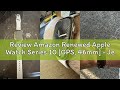 Review Amazon Renewed Apple Watch Series 10 [GPS, 46mm] - Jet Black Aluminum Case with Black Sport B