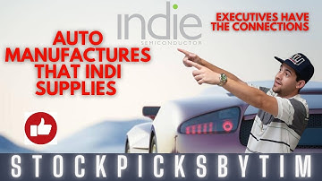 Indi Stock supplies who?! Indie semiconductors