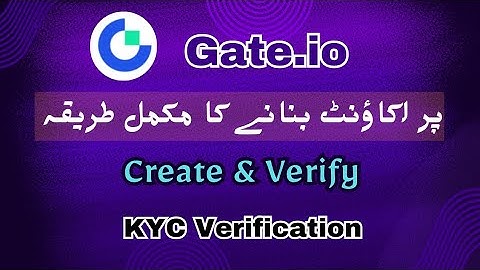 How to Create and Verify Gate.io Account ||  Gate.io Account KYC Verification Method