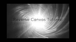 Reverse canvas tutorial
