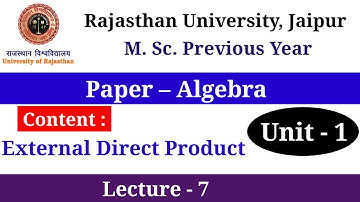 External direct product | Rajasthan university msc previous year paper 1 algebra unit 1 question 2