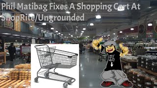 Disowned Phil Matibag Fixes A Shopping Cart At Shopriteungrounded