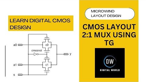 CMOS 2:1 MULTIPLEXER USING TRANSMISSION GATE