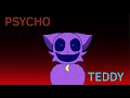 PSYCHO TEDDY ANIMATION MEME . FLIPACLIP . POPPY PLAYTIME . SMILING CRITTERS