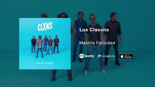 Video thumbnail of "Los Claxons - Maldita Felicidad"