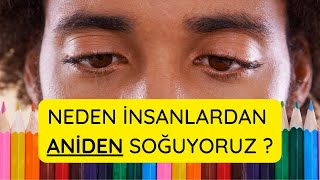 Neden İnsanlardan Soğuyoruz ? Küsmek Ve Soğumak Arasında Ne Fark Var ? Resimi