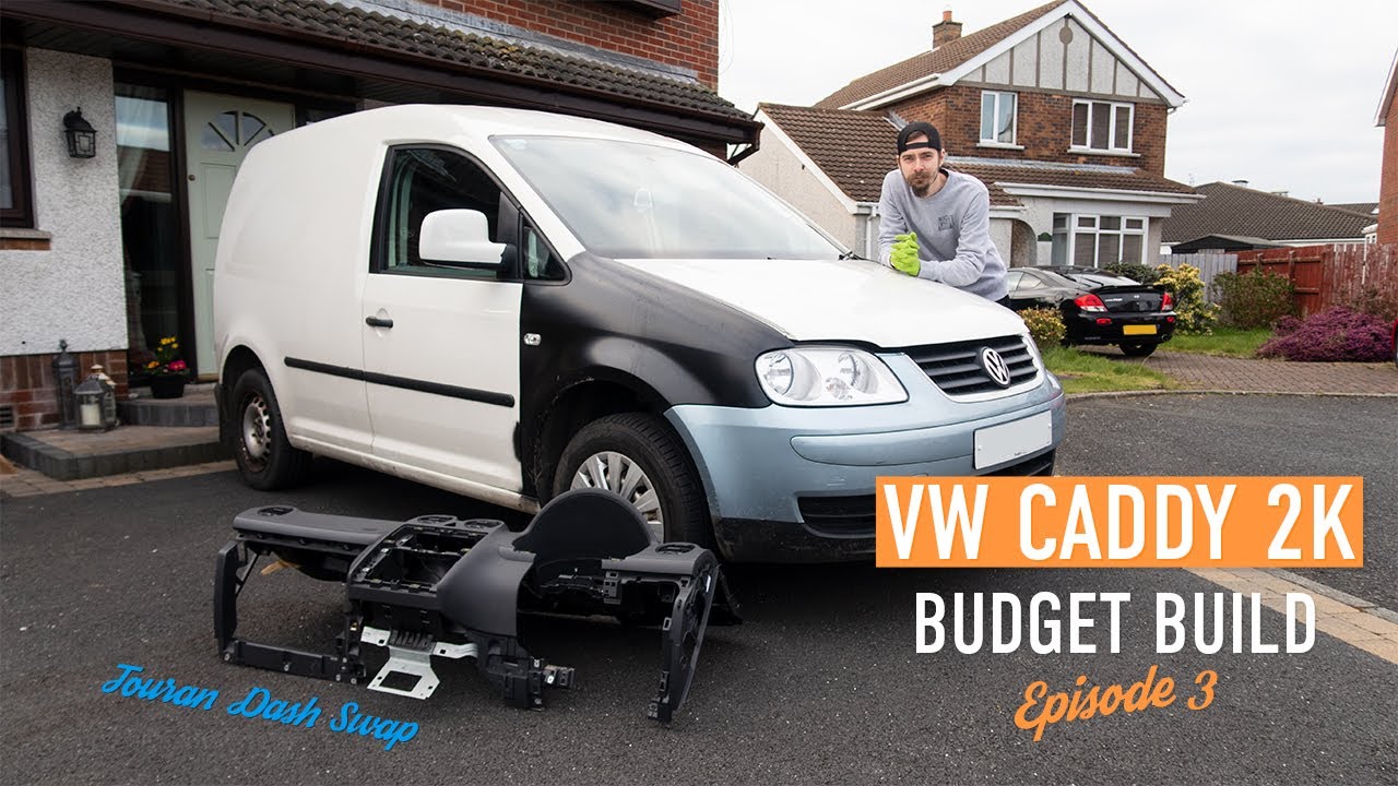 Makkelijk te begrijpen romantisch hoofd VW Caddy 2K Budget Build - Episode 3 (VW Touran Dash Swap) - YouTube