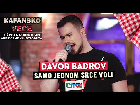 DAVOR BADROV - SAMO JEDNOM SRCE VOLI | UZIVO (ORK. ANDRIJA JOVANOVIC KUTA) | 2022 | OTV VALENTINO