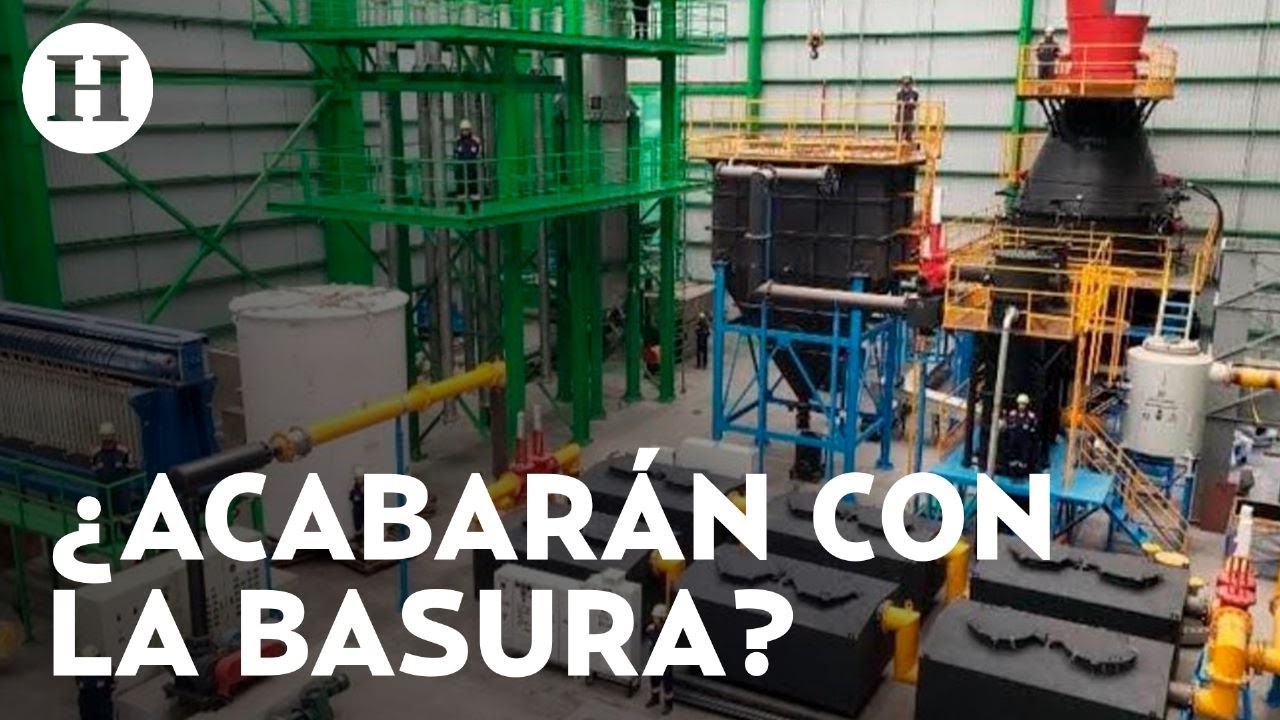 CDMX transformará la basura en energía eléctrica con la planta de ...