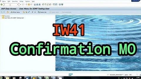 SAP IW41 Confirmation - Maintenance Order