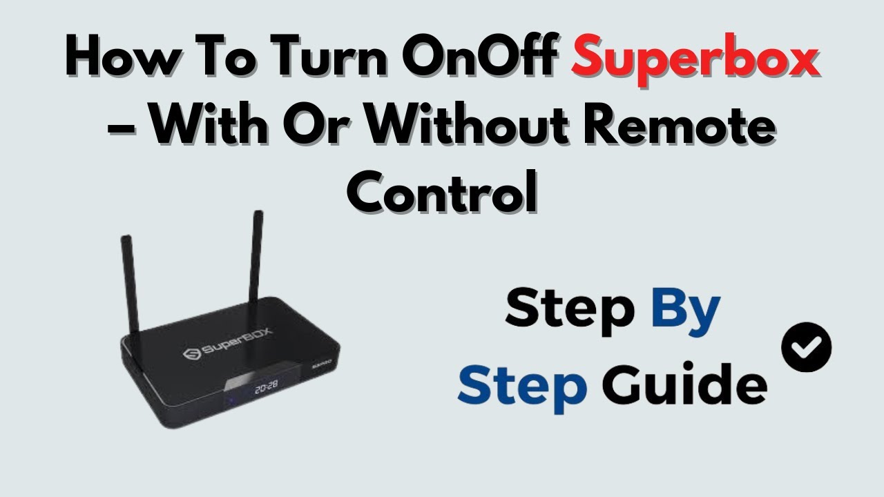 How To Turn OnOff Superbox – With Or Without Remote Control - YouTube