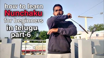 how to learn nunchaku for beginners in telugu part-6 by #shanwaz