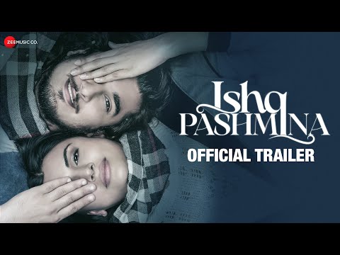 Ishq Pashmina - Official Trailer | Bhavin Bhanushali, Malti Chahar, Zarina Wahab