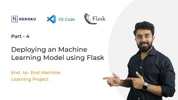 Deploying a Trained ML model via Flask on Heroku | End-to-End ML Project Tutorial - Part 4