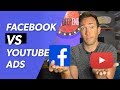 Facebook Vs Youtube Ads: Which Should You Use?