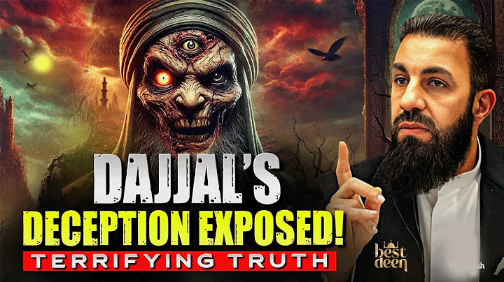 The Shocking Truth: Are We Entering the Age of Dajjal?  Belal Assaad