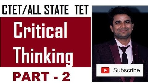 10. Critical Thinking Part - 2 CTET/UPTET CDP  by Your Online Partner Deepak Himanshu