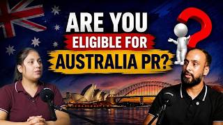 Australia PR Eligibility 2026 Points EOI Skills Assessment Explained