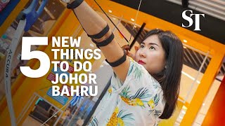 Five new things in Johor Bahru to do that are worth your time